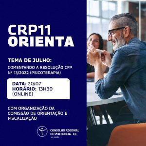 Comissão de Orientação e Fiscalização do CRP11 promove evento CRP11 Orienta neste mês de julho
