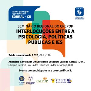Conselho Regional de Psicologia promove Seminário Regional destacando a Psicologia nas Políticas Públicas em Sobral