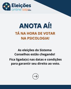 Eleições do Sistema Conselhos de Psicologia 2025