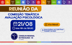 Comissão de Avaliação Psicológica do CRP11 realiza reunião ordinária no dia 21 de agosto