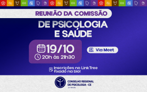 Comissão de Psicologia e Saúde realiza encontro online no dia 19 de outubro
