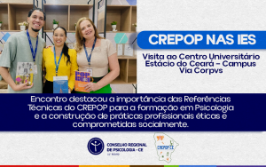 CRP-11 realiza visita ao Centro Universitário Estácio do Ceará pelo projeto CREPOP nas IES